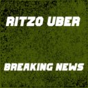 Ritzo Uber - Breaking News