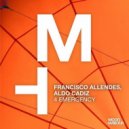 Francisco Allendes, Aldo Cadiz - 4 Emergency