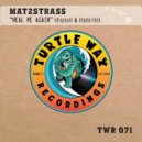 Mat2Strass - Heal Me Again