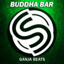 Buddha-Bar chillout - Ganja Beats