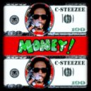 C-Steezee - Money