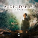 Audio Dream - Deus