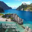 DJ Silverado - Your Mind