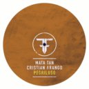 Mata Tan & Cristian Arango - Pegriloso