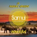 JL & Manuel Grandi - Makeba