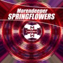 Morendeeper - Springflowers (Original Mix)