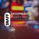 SnaFF - Moombah Party Mix