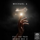 Michael A - Fill The Void