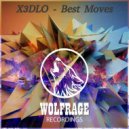 X3DLO - Best Moves (Radio Mix)