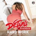 Dj Detach - Hard Work