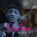 MC Maloon - Exotica
