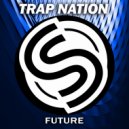 Trap Nation (US) - Get Rid Of Me
