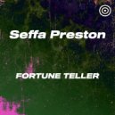 Seffa Preston - Fortune Teller