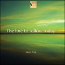 Alan Wite - The line to follow today