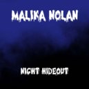Malika Nolan - Night Hideout