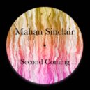 Mahan Sinclair - Second Coming