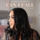 Alannah McCready & Will Gittens - Can I Call (feat. Will Gittens)