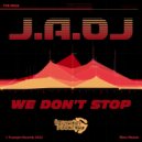 J.A.DJ - We Don\'t Stop (Original Mix)
