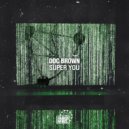 Doc Brown - Super You