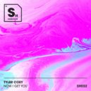 Tyler Coey - Now I Get You (Original Mix)