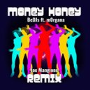BeDJs, Morgana - Money Honey