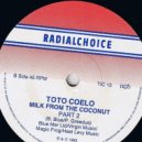 Toto Coelo - Milk From The Coconut