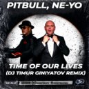 Pitbull, Ne-Yo - Time Of Our Lives