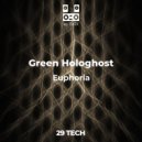 Green Hologhost - Euphoria