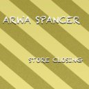Arwa Spancer - Store Closing (Original mix)