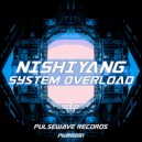 Nishiyang - System Overload (Original Mix)