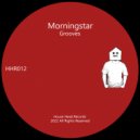 Morningstar - Grooves (Original Mix)