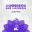 Duodisco & Leo Lacerda - Sometimes (Extended Mix)