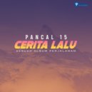 Pancal 15 - Ku Bisa Mati