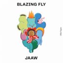 JAAW - Blazing Fly (Original Mix)