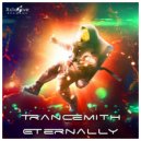 Trancemith - Eternally (Original Mix)