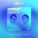 MOODY, Madison Avenue - Don't Call Me Baby