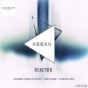 Kooku - Reactor