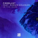 Fireblast feat. Roman Golenor - In the Dark