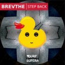 BREVTHE - Step Back (Original Mix)