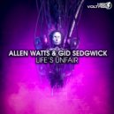 Allen Watts & Gid Sedgwick - Life's Unfair