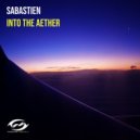 Sabastien - Into The Aether