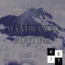 Mandrawel - Routine