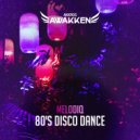MelodiQ - 80\'s Disco Dance (Extended Mix)