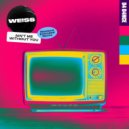 Weiss - Ain't Me Without You