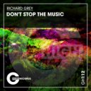 Richard Grey - Don't Stop The Music