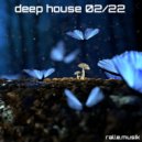 ralle.musik - Deep House Compilation 02/22