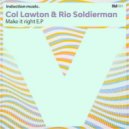 Col Lawton & Rio Soldierman - Is Everything