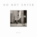 Blej - Do Not Enter