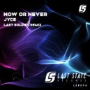 Jyce - Now or Never (Radio Edit)