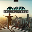 Ankara - Take Me Higher (Extended Mix)